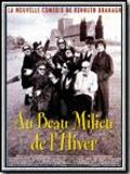 Au beau milieu de l'hiver Au beau milieu de l'hiver