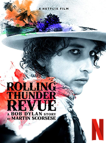 Rolling Thunder Revue: A Bob Dylan Story By Martin Scorsese streaming