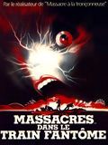Télécharger : Massacres dans le train fantôme