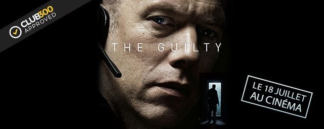 Le film The Guilty remporte le label Club 300 Approved !