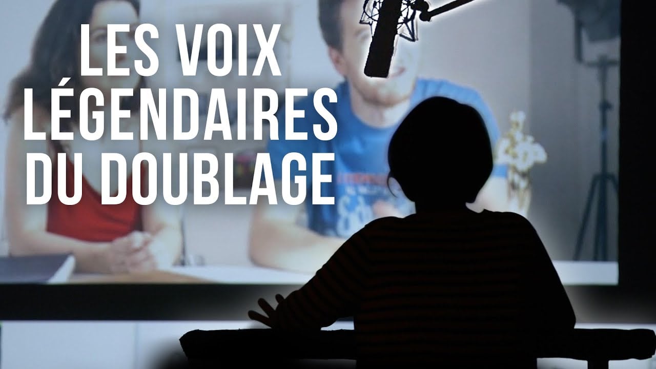 Les voix légendaires du doublage dans un documentaire en ligne