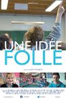 Une idée folle
