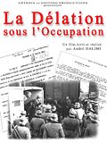 Photo : La Délation sous l'Occupation Photo : La Délation sous l'Occupation