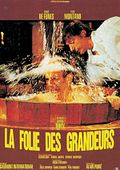 Photo : La Folie des grandeurs Photo : La Folie des grandeurs