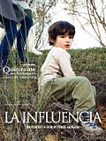 Photo : La influencia Photo : La influencia