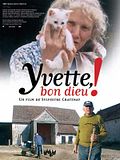Photo : Yvette bon Dieu !