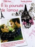 Photo : A La Poursuite de l'amour
