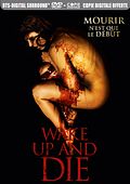 Photo : Wake Up and Die Photo : Wake Up and Die