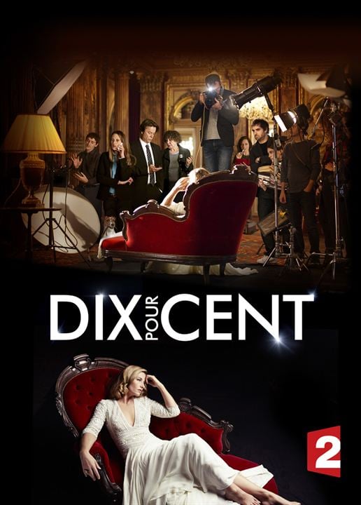 Poster Dix Pour Cent Saison 1 Affiche 7 Sur 7 Allociné