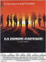 La Horde sauvage (The Wild Bunch) La Horde sauvage (The Wild Bunch)