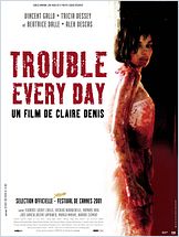 Trouble Every Day Trouble Every Day