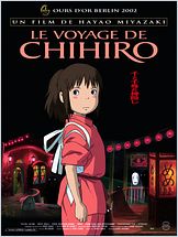 Le Voyage de Chihiro (Sen to Chihiro no Kamikakushi) Le Voyage de Chihiro (Sen to Chihiro no Kamikakushi)