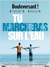 Tu marcheras sur l'eau (Walk On Water) Tu marcheras sur l'eau (Walk On Water)