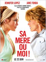Sa mère ou moi ! (Monster-in-Law) Sa mère ou moi ! (Monster-in-Law)