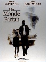 Un monde parfait Un monde parfait