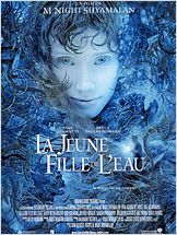 La Jeune fille de l'eau (Lady in the Water) La Jeune fille de l'eau (Lady in the Water)