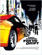 Fast & Furious : Tokyo Drift Fast & Furious : Tokyo Drift