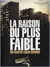 La Raison du Plus Faible La Raison du Plus Faible