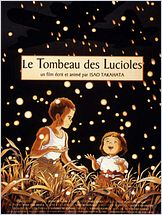 Le Tombeau des lucioles (Hotaru No Haka) Le Tombeau des lucioles (Hotaru No Haka)