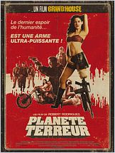 Planète terreur - un film Grindhouse Planète terreur - un film Grindhouse
