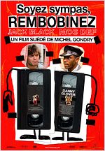 Soyez sympas, rembobinez (Be Kind Rewind) Soyez sympas, rembobinez (Be Kind Rewind)