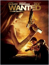 Wanted : choisis ton destin Wanted : choisis ton destin
