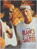 Les Blancs ne savent pas sauter Les Blancs ne savent pas sauter
