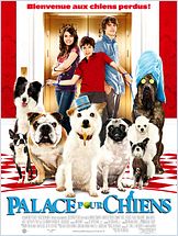 Palace pour chiens (Hotel for Dogs) Palace pour chiens (Hotel for Dogs)