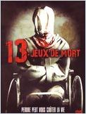 13 jeux de mort (13 game Sayawng) 13 jeux de mort (13 game Sayawng)