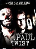 La Possession de Paul Twist (Final Draft) La Possession de Paul Twist (Final Draft)