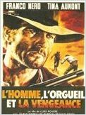 L'Homme, l'orgueil et la vengeance L'Homme, l'orgueil et la vengeance