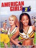 American Girls 2 (Bring It On Again) American Girls 2 (Bring It On Again)