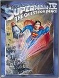 Superman IV (Superman IV: The Quest for Peace) Superman IV (Superman IV: The Quest for Peace)