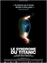 Le Syndrome du Titanic Le Syndrome du Titanic