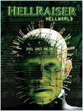Hellraiser : Hellworld Hellraiser : Hellworld