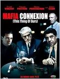 Mafia connexion (This Thing of Ours) Mafia connexion (This Thing of Ours)