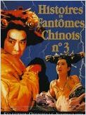 Histoires de fantomes chinois 3 Histoires de fantomes chinois 3