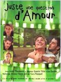 Juste une question d’amour Juste une question d’amour