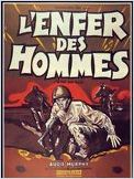 L'Enfer des hommes L'Enfer des hommes