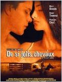 De si jolis chevaux (All the Pretty Horses) De si jolis chevaux (All the Pretty Horses)