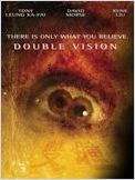 Double vision (Shuang tong) Double vision (Shuang tong)