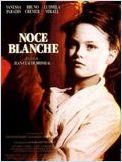 Noce Blanche Noce Blanche