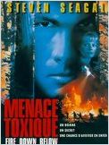 Menace toxique (Fire Down Below) Menace toxique (Fire Down Below)