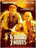 Six jours sept nuits (Six Days Seven Nights) Six jours sept nuits (Six Days Seven Nights)