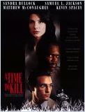 Le Droit de tuer (A Time To Kill ) Le Droit de tuer (A Time To Kill )