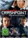Crash Point: Berlin (Crashpoint - 90 Minuten bis zum Absturz) Crash Point: Berlin (Crashpoint - 90 Minuten bis zum Absturz)