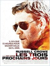 Les Trois prochains jours (The Next Three Days) Les Trois prochains jours (The Next Three Days)