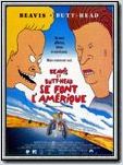 Beavis et Butt-Head se font l'Amérique Beavis et Butt-Head se font l'Amérique