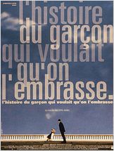 L L'Histoire du garçon qui voulait qu'on l'embrasse