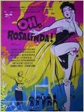 Oh ! Rosalinda ! Oh ! Rosalinda !